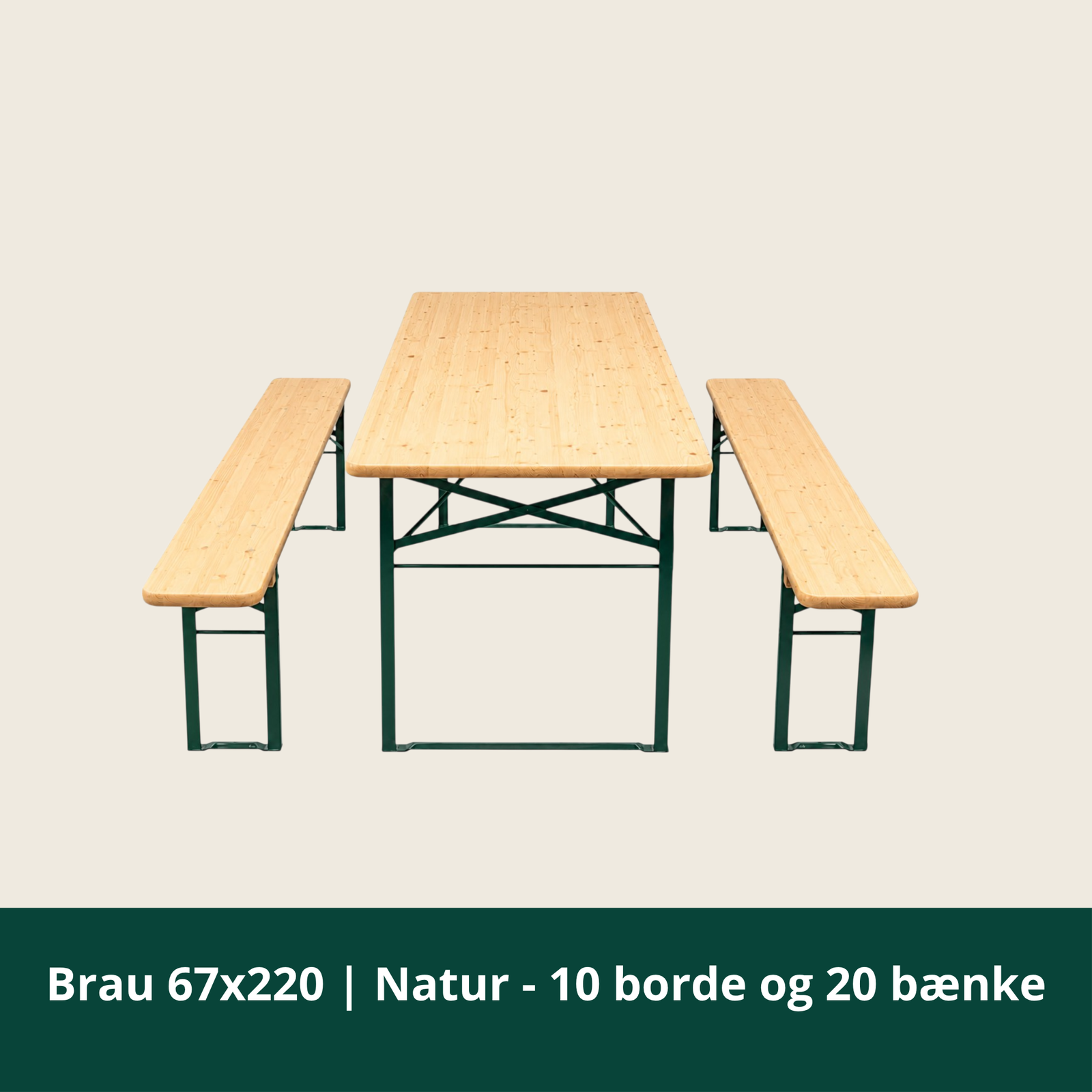 Brau 67x220 | Natur - 10 borde og 20 bænk
